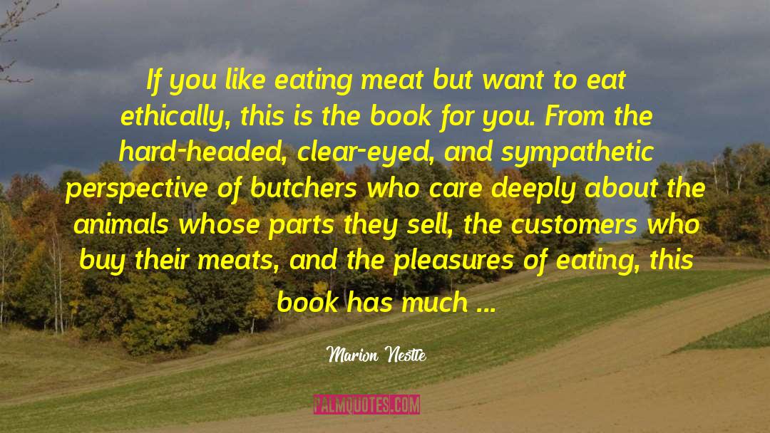 Bible By Famous quotes by Marion Nestle