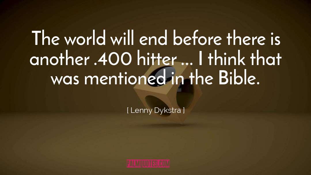 Bible Dependability quotes by Lenny Dykstra