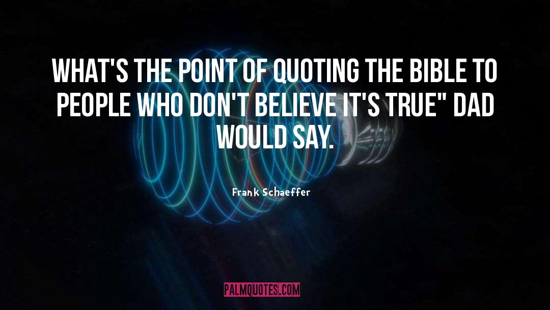 Bible Drought quotes by Frank Schaeffer