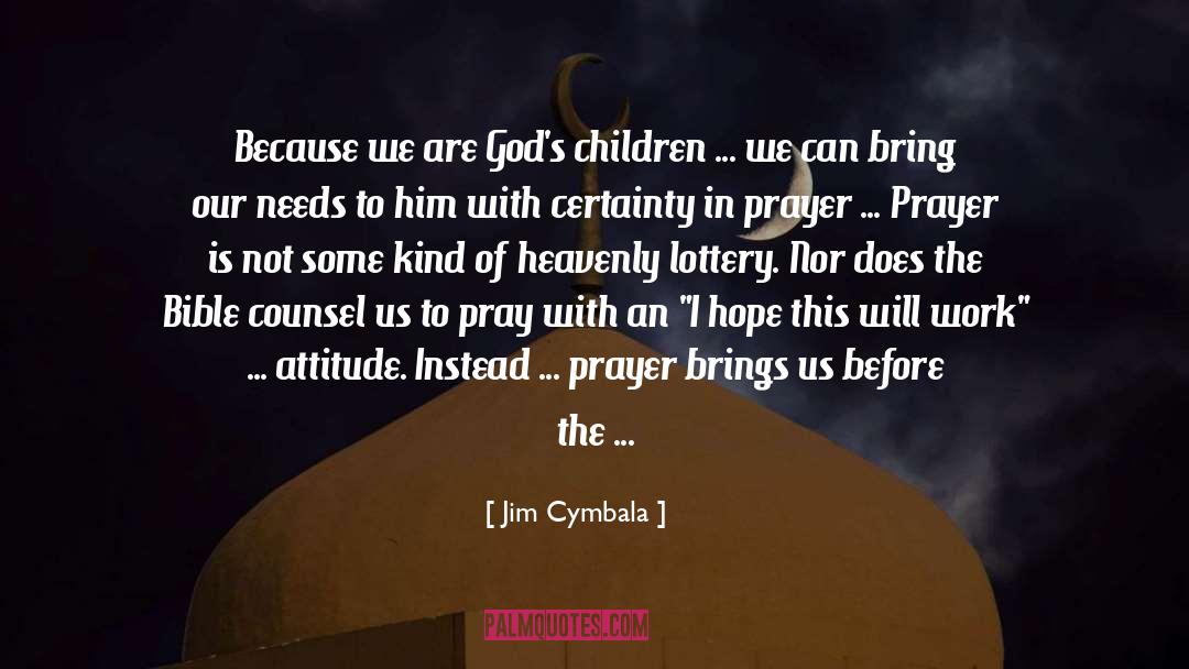 Bible Greediness quotes by Jim Cymbala