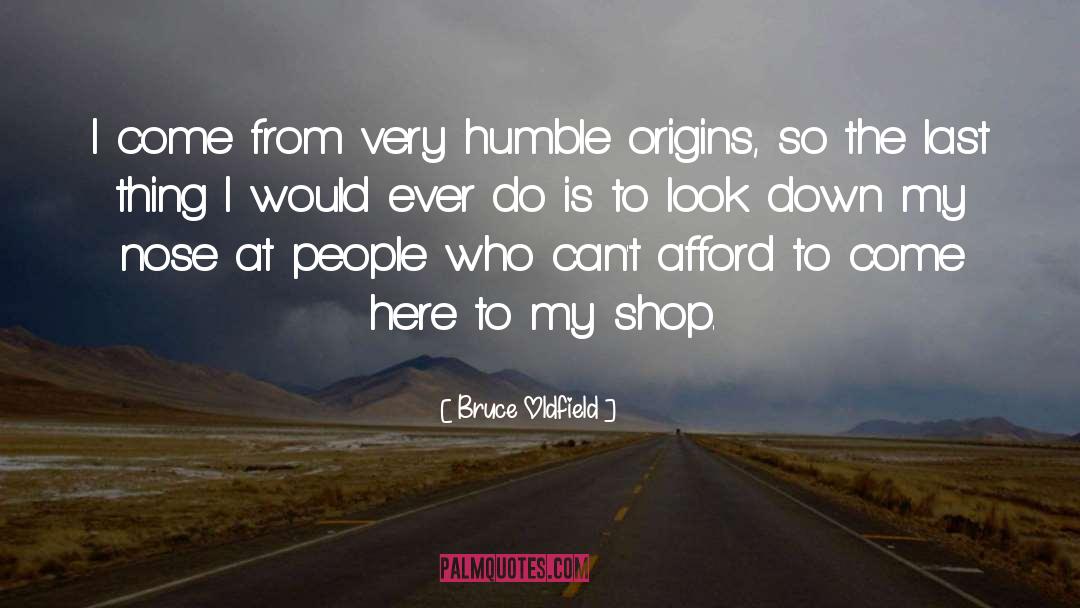 Bible Humble quotes by Bruce Oldfield