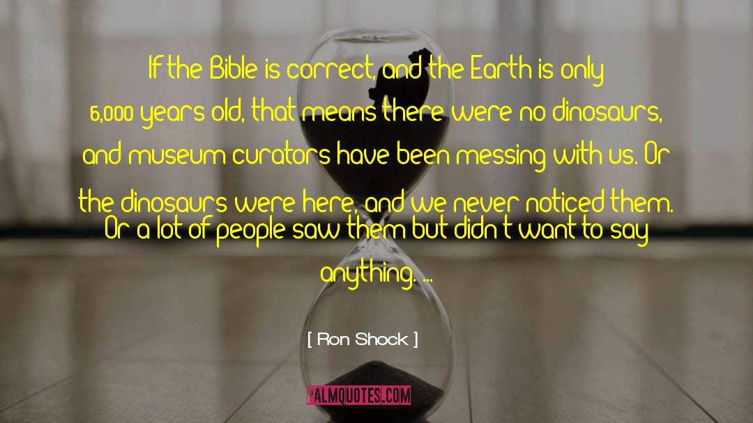 Bible Interpretation quotes by Ron Shock