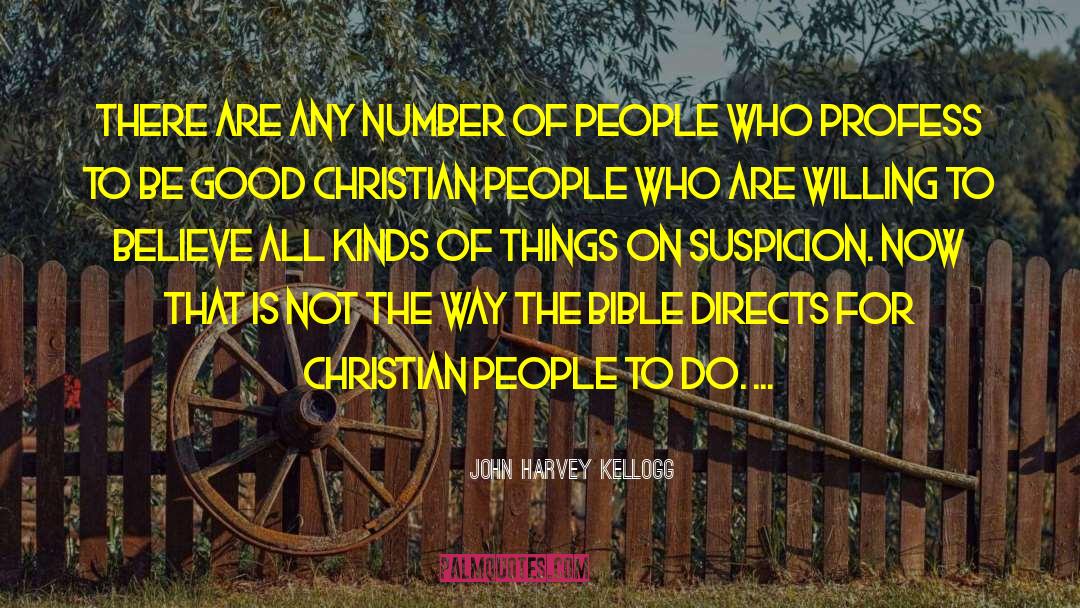 Bible John quotes by John Harvey Kellogg