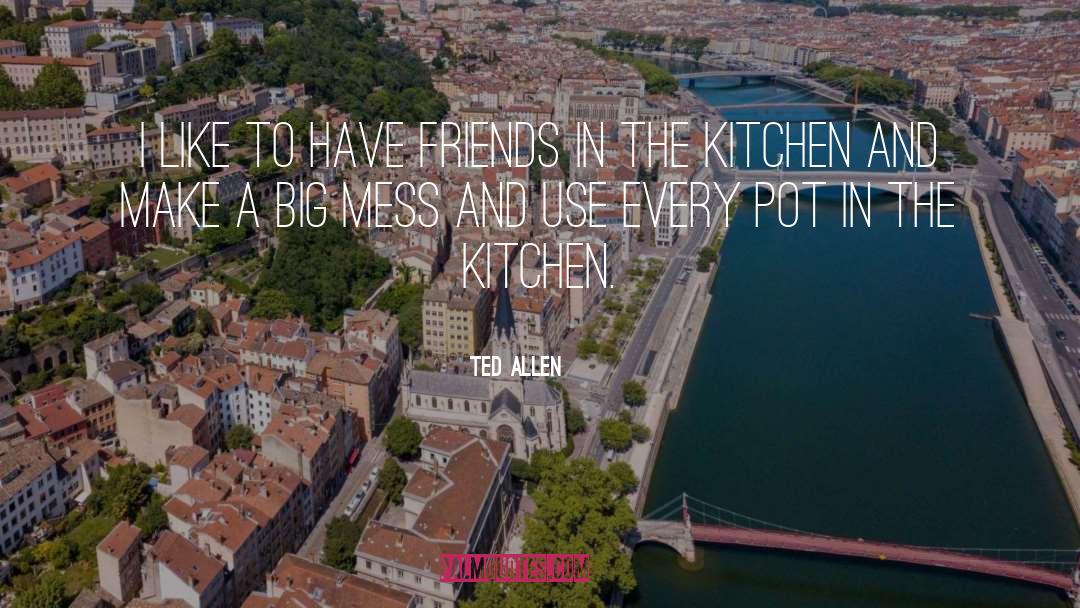 Bible Kitchen quotes by Ted Allen