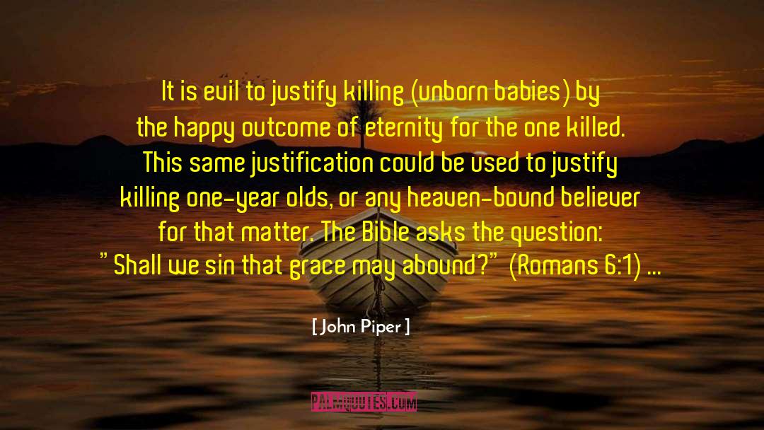 Bible Liberation quotes by John Piper