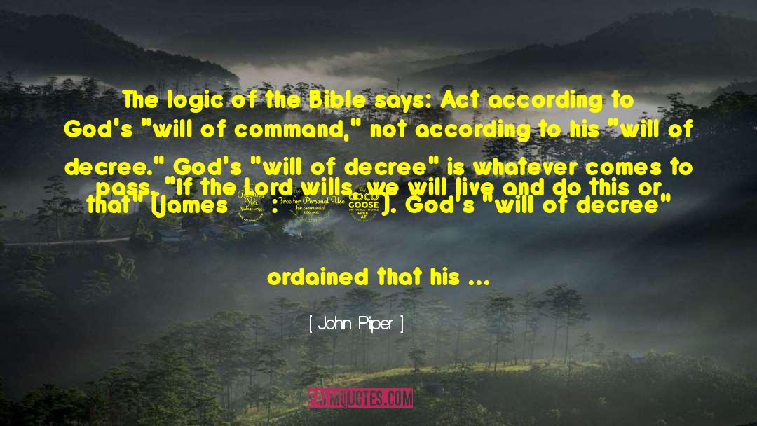 Bible Logic quotes by John Piper