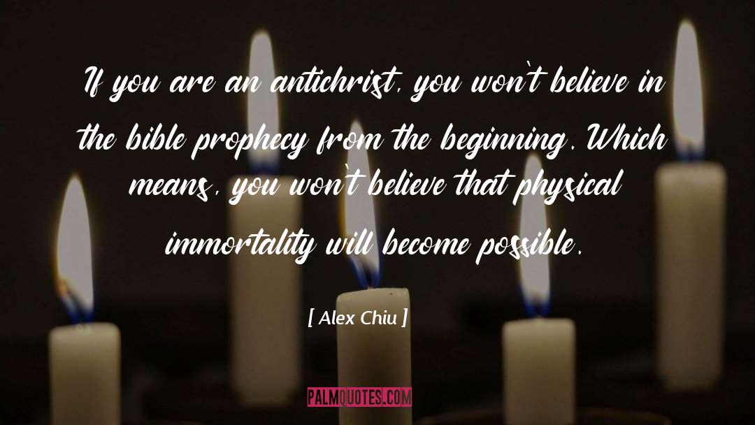Bible Prophecy quotes by Alex Chiu