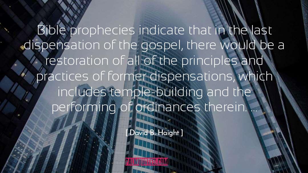 Bible Prophecy quotes by David B. Haight