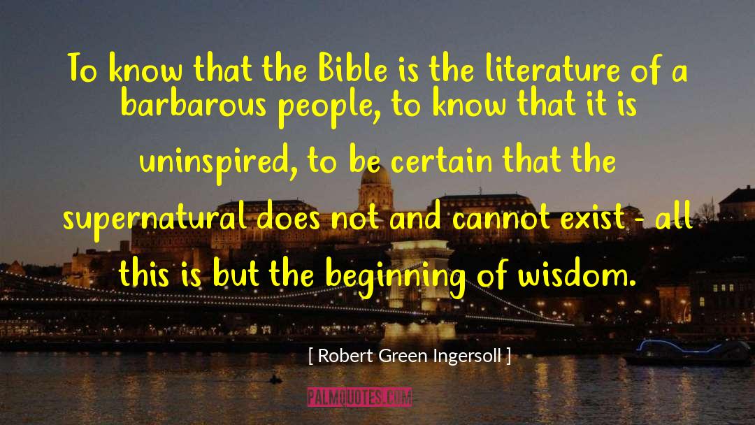 Bible Prophecy quotes by Robert Green Ingersoll