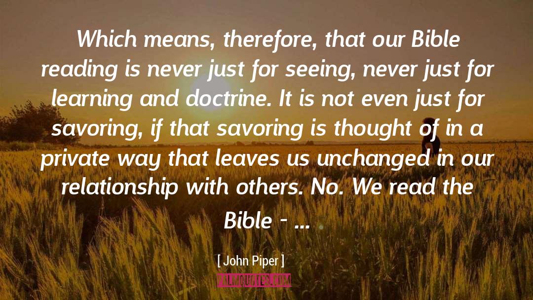 Bible Reading quotes by John Piper