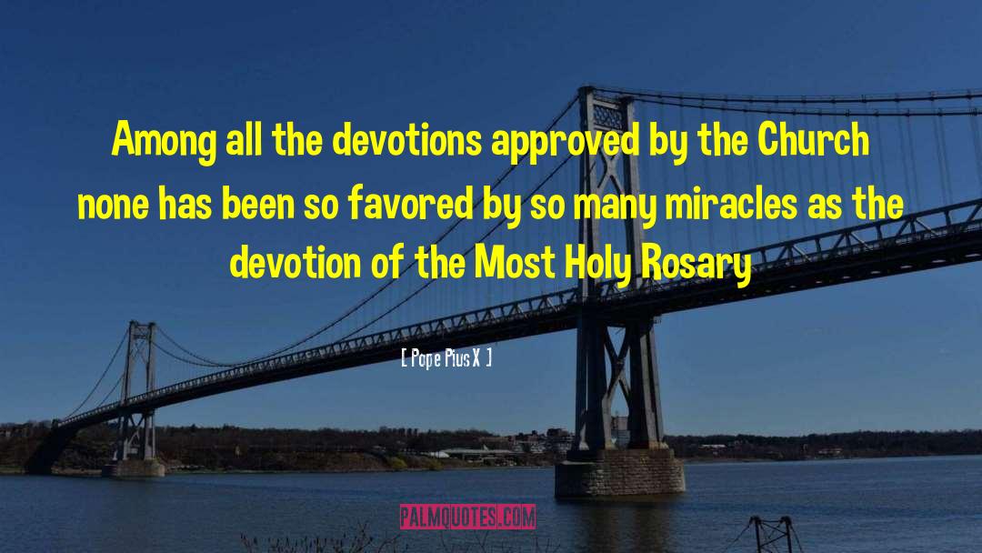 Bible Rosary Quote quotes by Pope Pius X