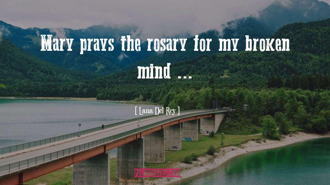 Bible Rosary Quote quotes by Lana Del Rey