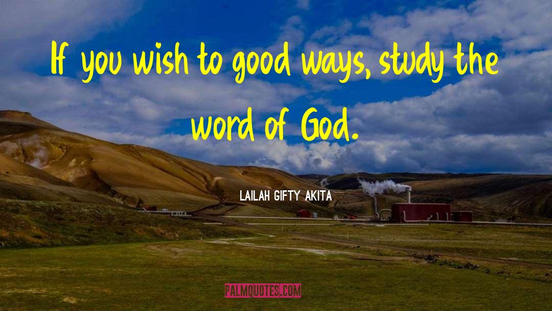 Bible Scriptures quotes by Lailah Gifty Akita