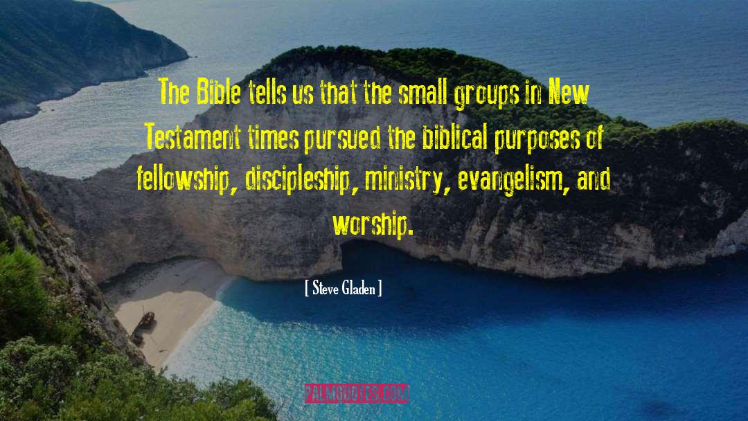 Bible Small quotes by Steve Gladen