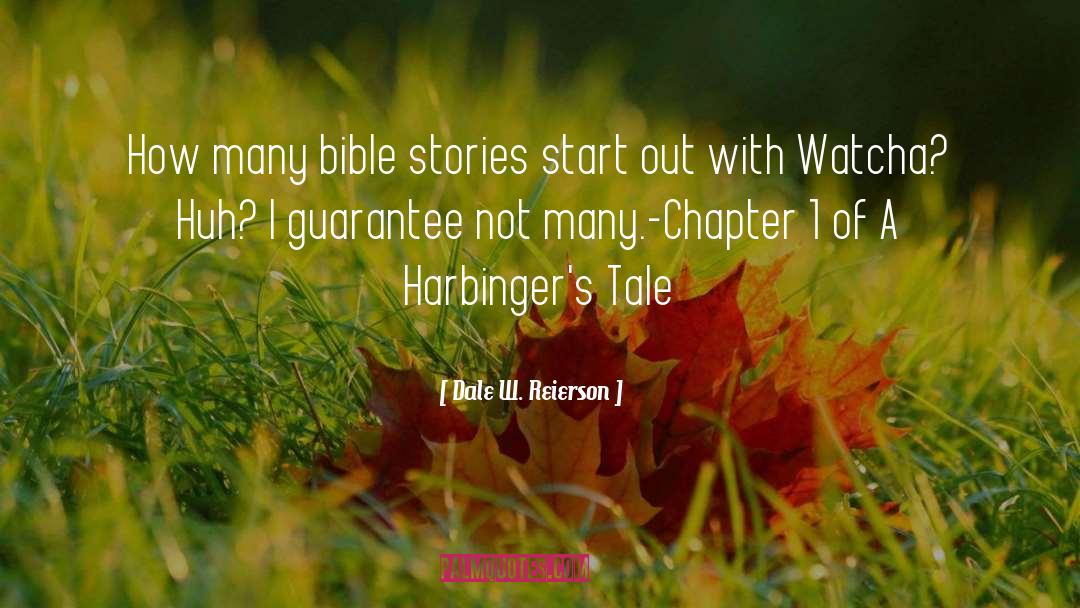 Bible Stories quotes by Dale W. Reierson