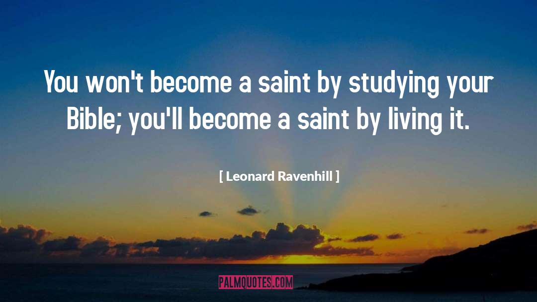 Bible Study Scriptures quotes by Leonard Ravenhill