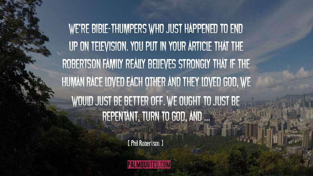Bible Thumpers quotes by Phil Robertson