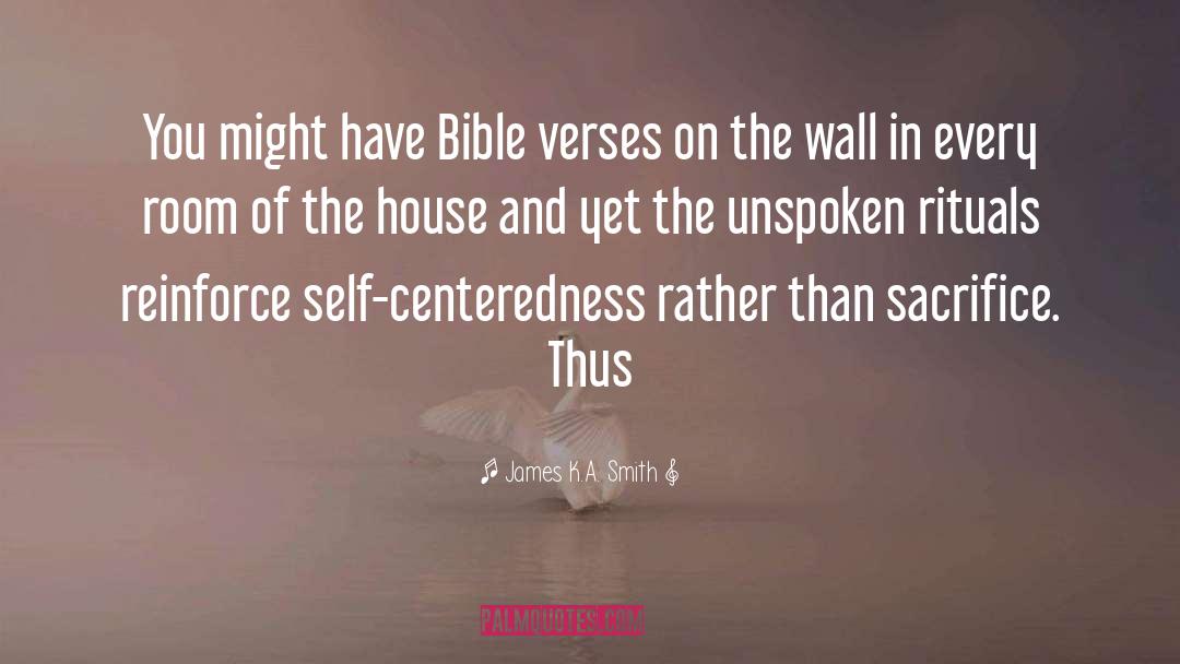 Bible Verses quotes by James K.A. Smith