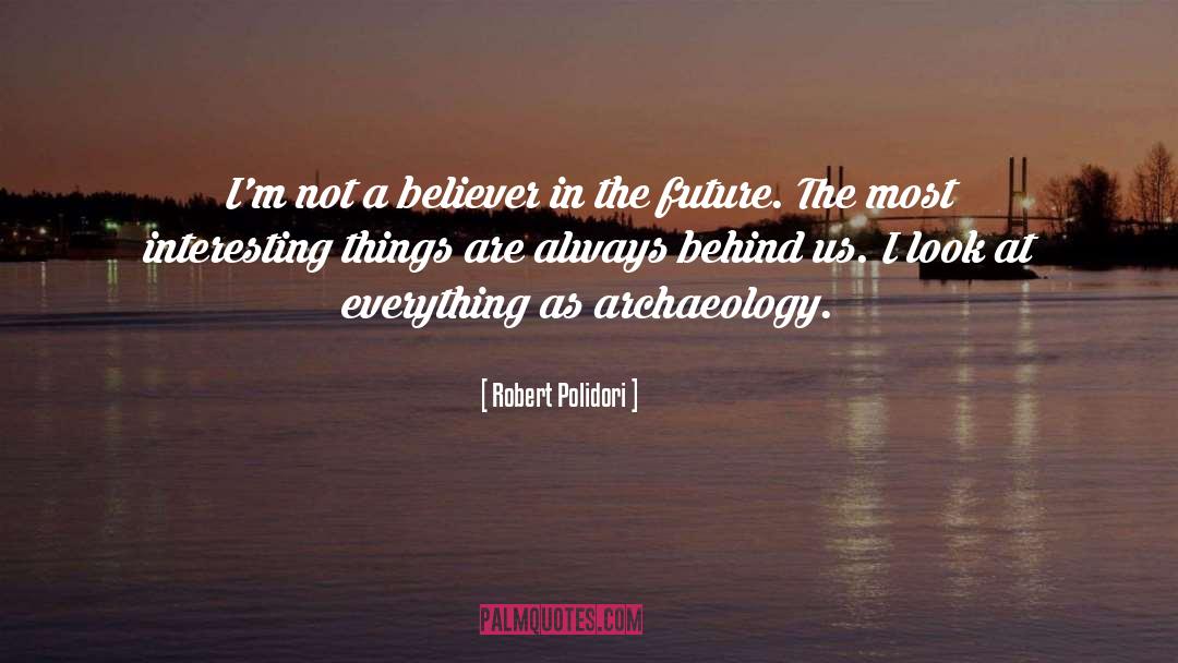 Biblical Archaeology quotes by Robert Polidori