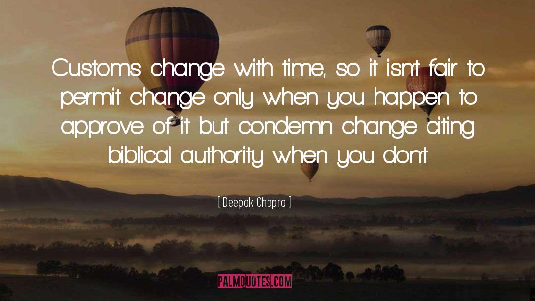 Biblical Authority quotes by Deepak Chopra