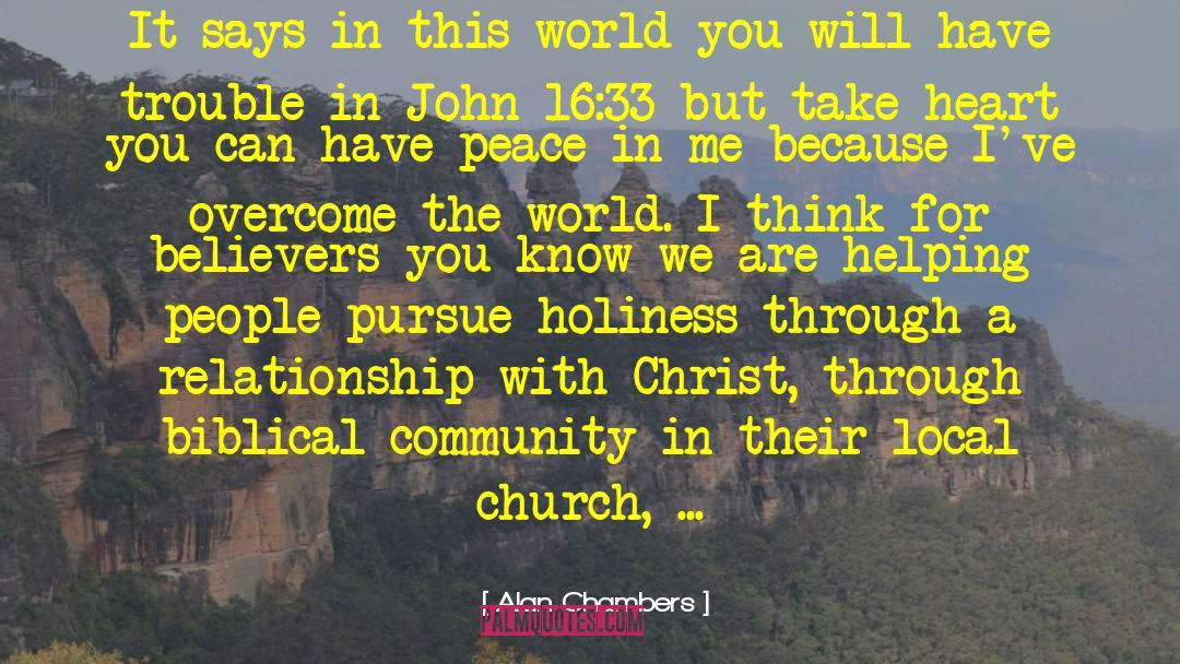 Biblical Community quotes by Alan Chambers