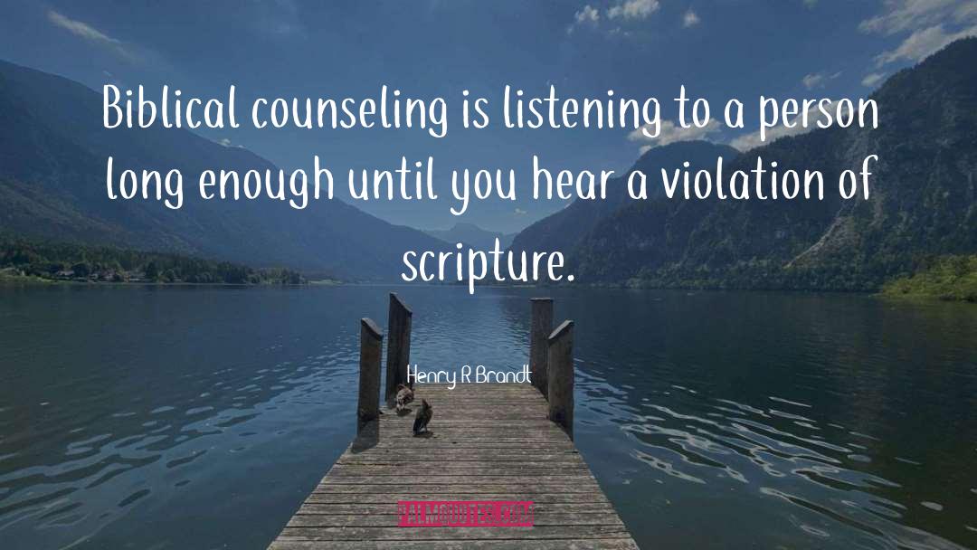 Biblical Counseling quotes by Henry R Brandt