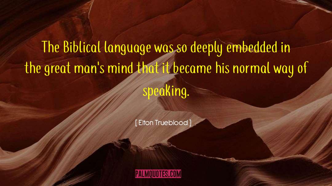 Biblical Counseling quotes by Elton Trueblood