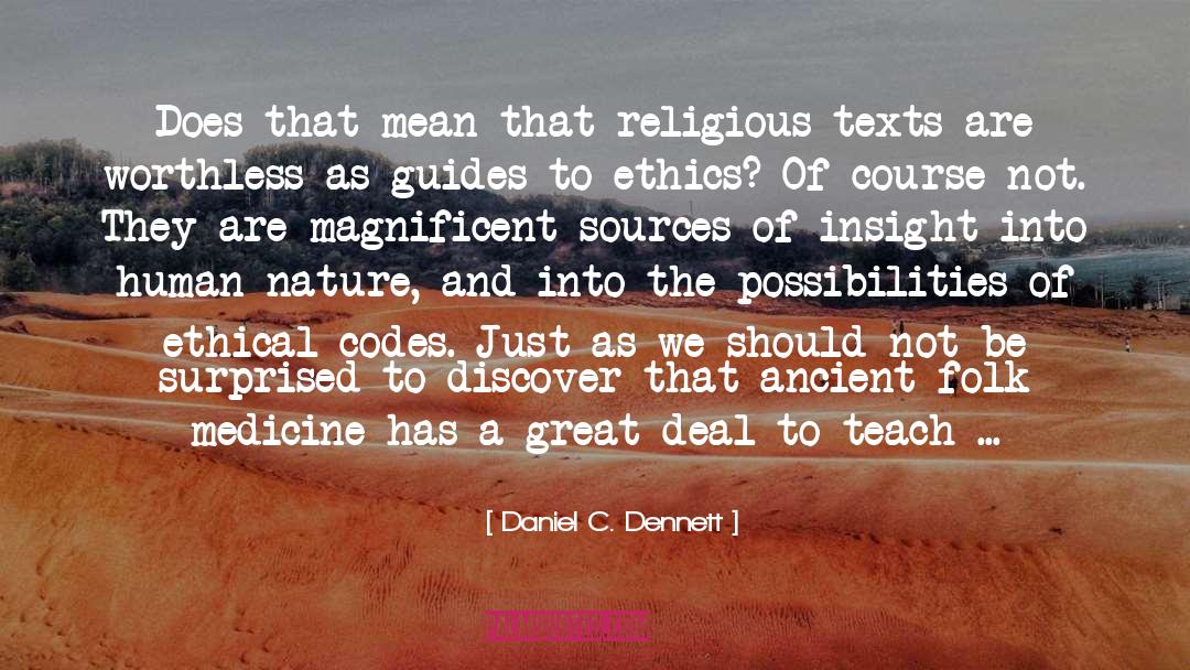 Biblical Ethics quotes by Daniel C. Dennett