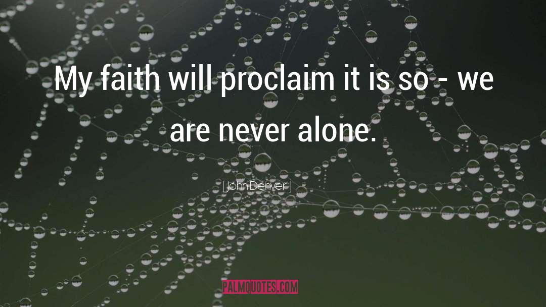 Biblical Faith quotes by John Denver
