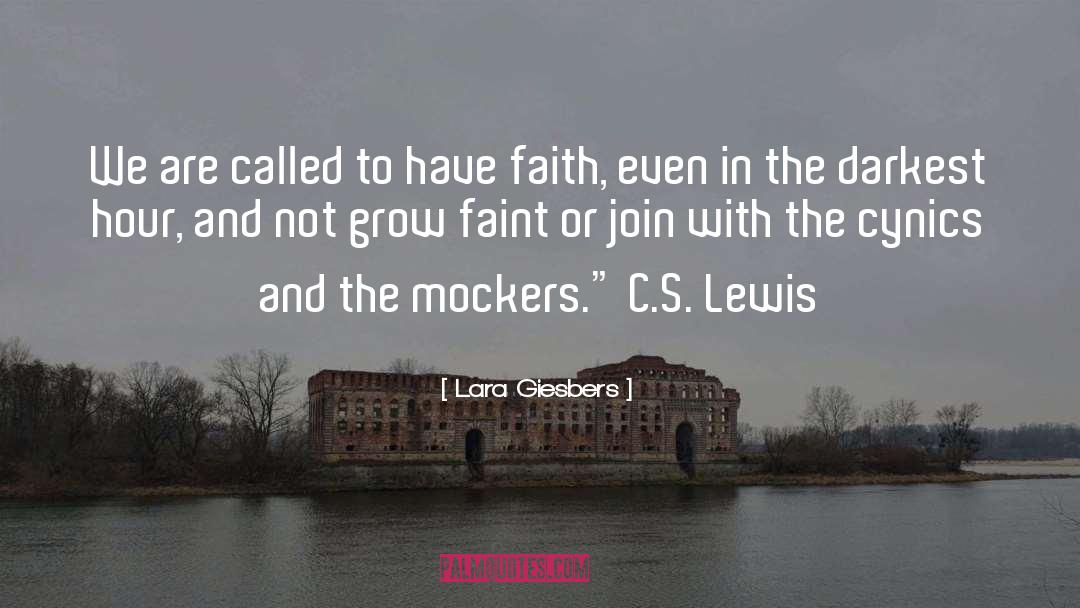 Biblical Faith quotes by Lara Giesbers