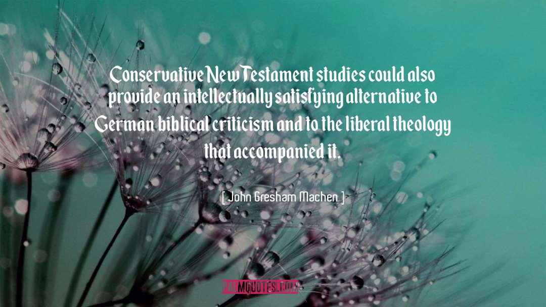 Biblical Governance quotes by John Gresham Machen