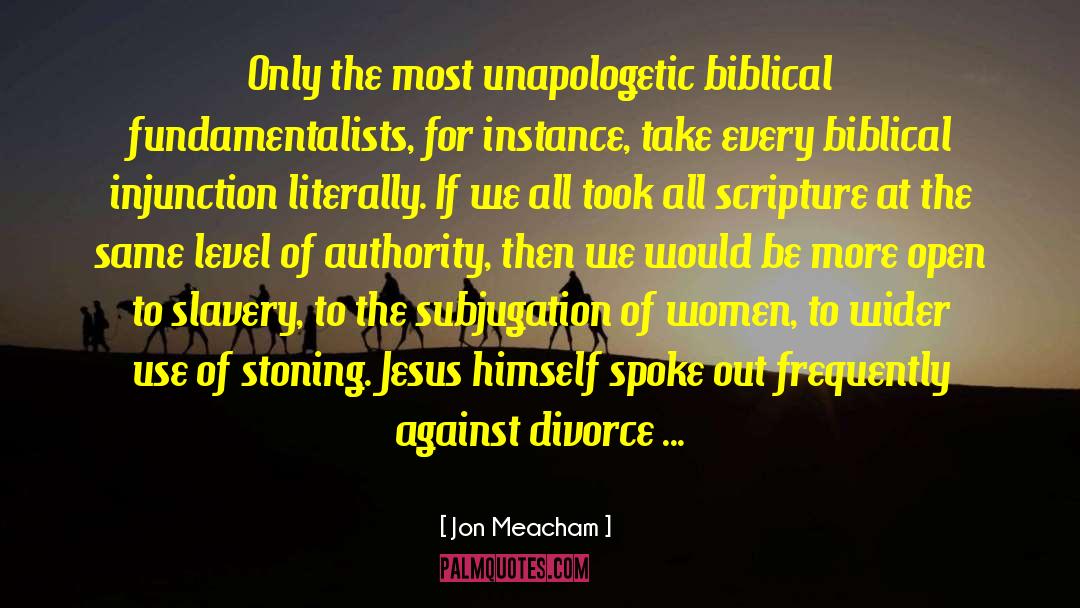 Biblical Inconsistencies quotes by Jon Meacham