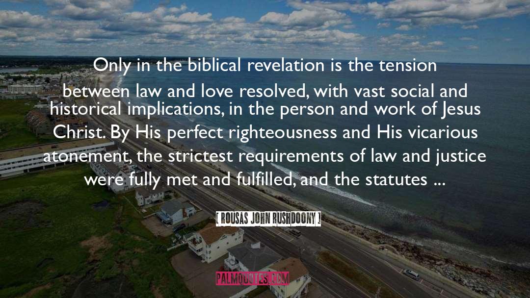 Biblical Inconsistencies quotes by Rousas John Rushdoony