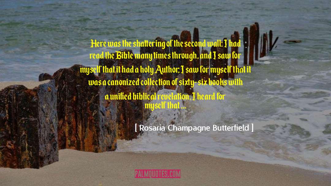 Biblical Interpretation quotes by Rosaria Champagne Butterfield