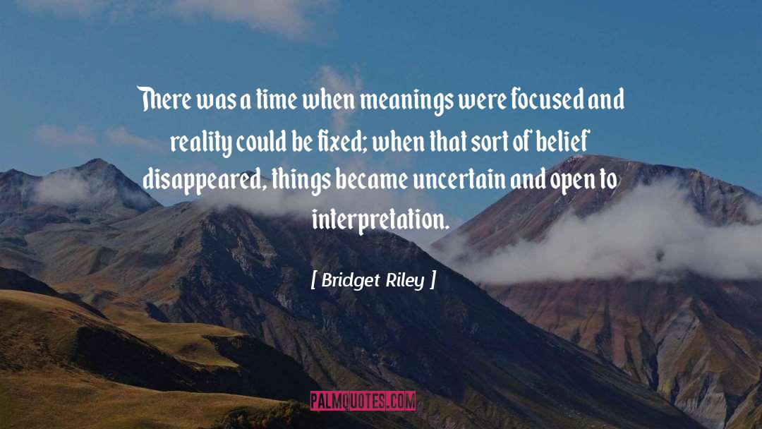 Biblical Interpretation quotes by Bridget Riley