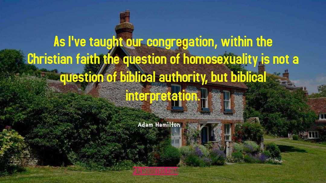 Biblical Interpretation quotes by Adam Hamilton