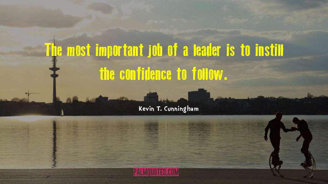 Biblical Leadership quotes by Kevin T. Cunningham