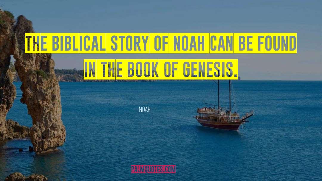 Biblical Literalism quotes by Noah