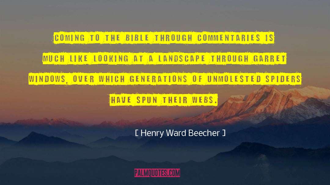 Biblical Literalism quotes by Henry Ward Beecher