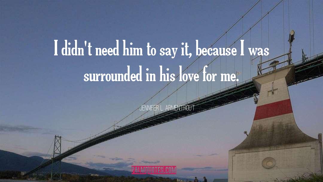 Biblical Love quotes by Jennifer L. Armentrout