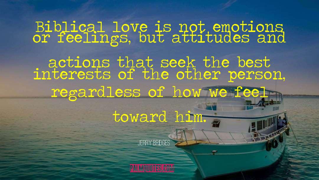 Biblical Love quotes by Jerry Bridges
