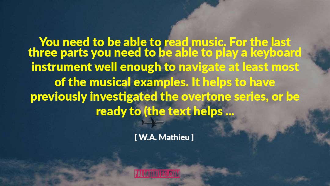 Biblical Overtone quotes by W.A. Mathieu