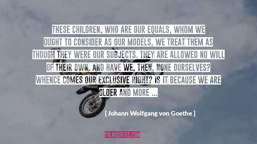 Biblical Parenting quotes by Johann Wolfgang Von Goethe