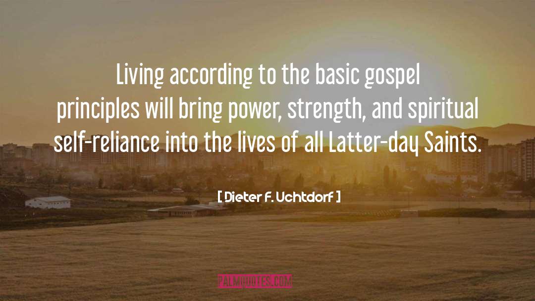 Biblical Principles quotes by Dieter F. Uchtdorf