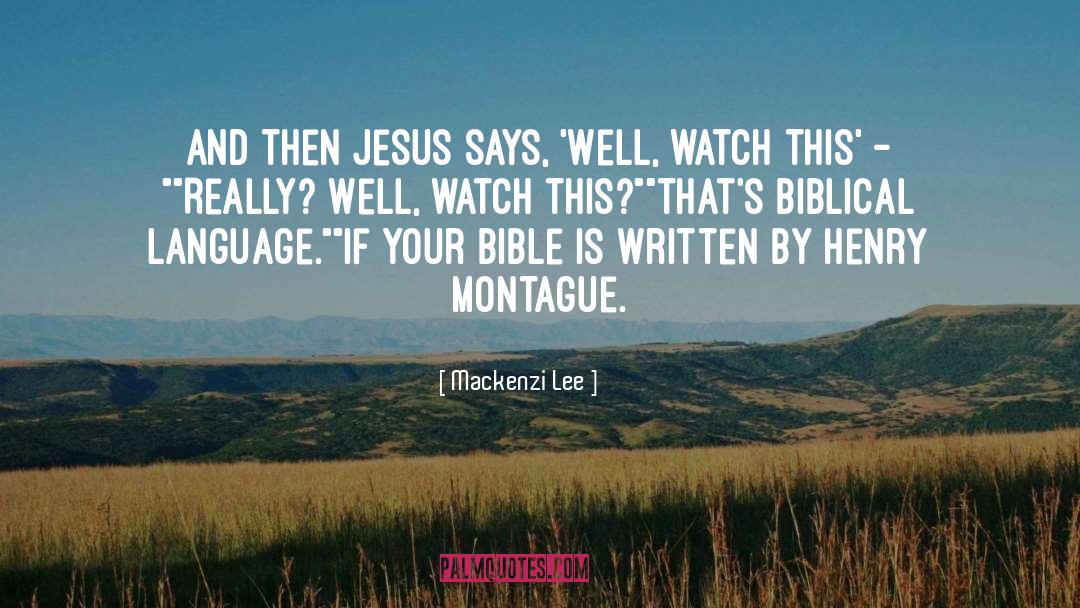 Biblical quotes by Mackenzi Lee