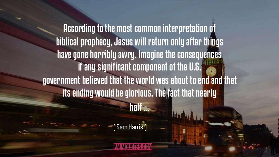 Biblical Regeneration quotes by Sam Harris