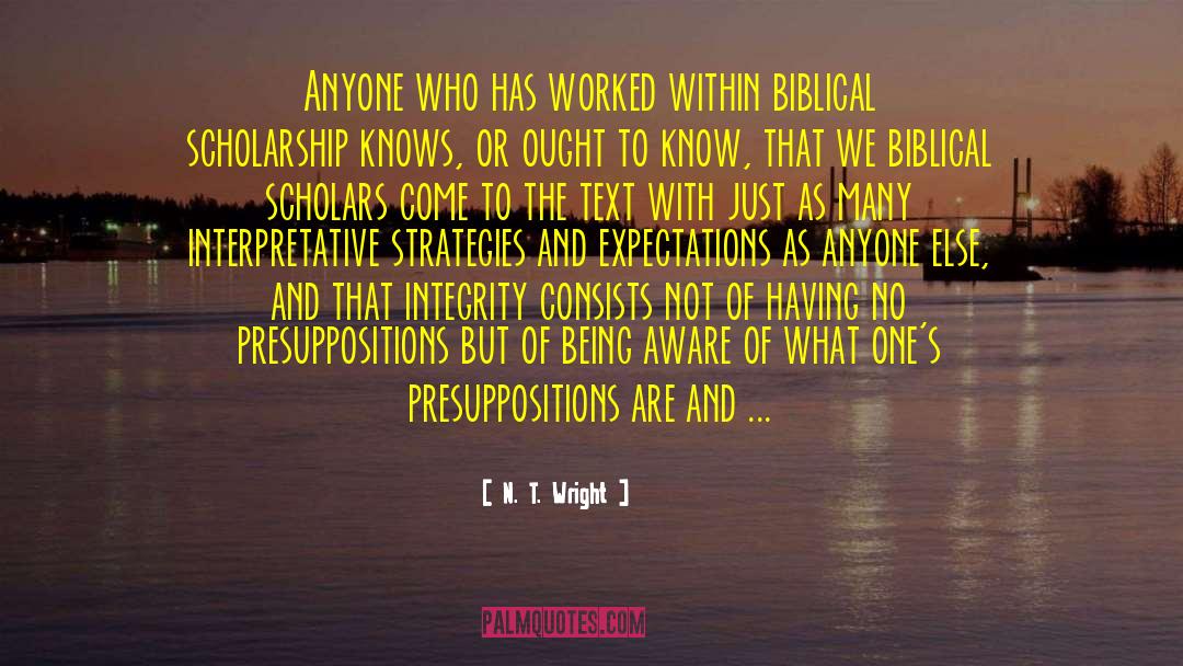 Biblical Scholarship quotes by N. T. Wright