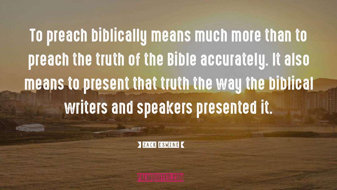 Biblical Scholarship quotes by Zack Eswine