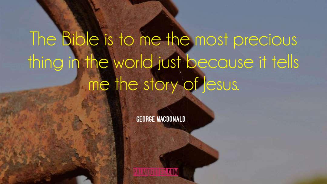 Biblical Stories quotes by George MacDonald