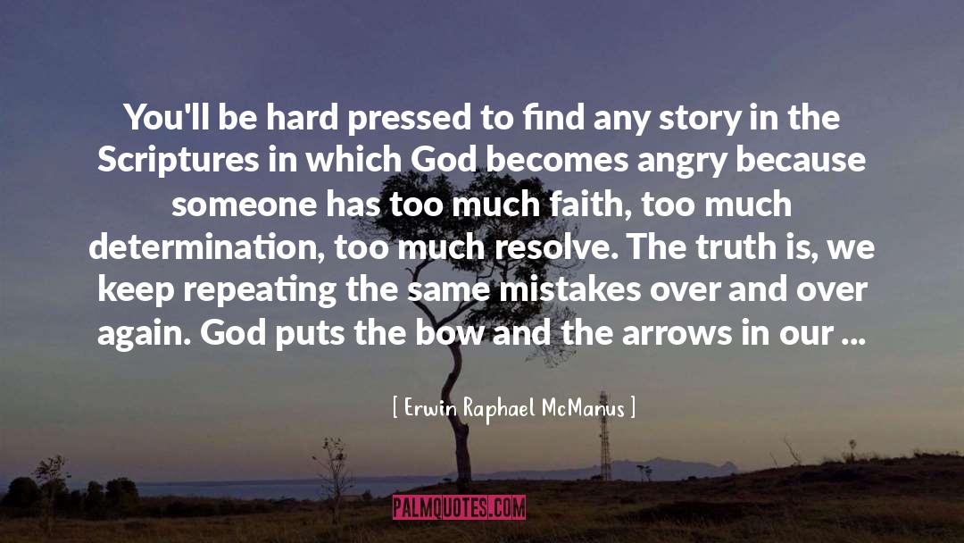 Biblical Truth quotes by Erwin Raphael McManus